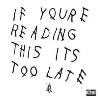 دانلود آلبوم Drake - If You're Reading This It's Too Late