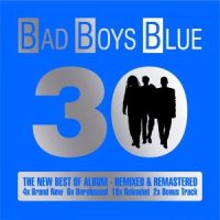 دانلود آلبوم Bad Boys Blue - 30 (The New Best of Album) (24Bit Stereo)