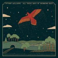 دانلود آلبوم Tiffany Williams - All Those Days of Drinking Dust