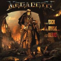 دانلود آلبوم Megadeth - The Sick, The Dying And The Dead (24Bit Stereo)