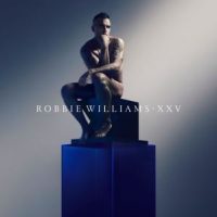 دانلود آلبوم Robbie Williams - XXV (Deluxe Edition) (24Bit Stereo)