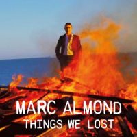 دانلود آلبوم Marc Almond - Things We Lost (Expanded Edition)