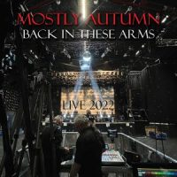 دانلود آلبوم Mostly Autumn - Back in These Arms (Live 2022) (24Bit Stereo)