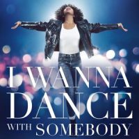 دانلود آلبوم Whitney Houston - I Wanna Dance With Somebody (The Movie Whitney New, Classic and Reimagined)