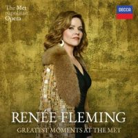 دانلود آلبوم Renée Fleming, The Metropolitan Opera - Her Greatest Moments at the MET (Live) (24Bit Stereo)