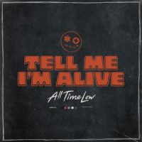 دانلود آلبوم All Time Low - Tell Me I'm Alive (24Bit Stereo)