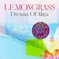 دانلود آلبوم Lemongrass - Dreams Of Maya (24Bit Stereo)