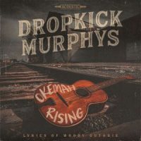 دانلود آلبوم Dropkick Murphys - Okemah Rising (24Bit Stereo)