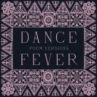 دانلود آلبوم Florence and The Machine - Dance Fever (Poem Versions) (24Bit Stereo)
