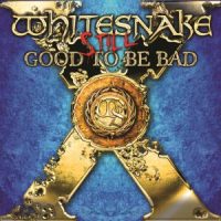 دانلود آلبوم Whitesnake - Still... Good to Be Bad