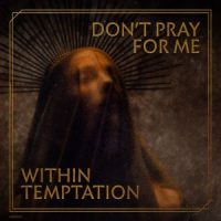 دانلود آلبوم Within Temptation - Don't Pray For Me (24Bit Stereo)