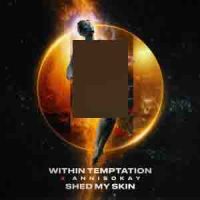 دانلود آلبوم Within Temptation - Shed My Skin (24Bit Stereo)