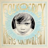 دانلود آلبوم Rufus Wainwright - Folkocracy