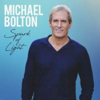دانلود آلبوم Michael Bolton - Spark of Light (24Bit Stereo)