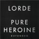 دانلود آلبوم Lorde – Pure Heroine (Extended)