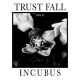 دانلود آلبوم Incubus – Trust Fall (Side B)