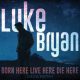 دانلود آلبوم Luke Bryan – Born Here Live Here Die Here (24Bit Stereo)