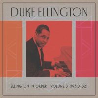 دانلود آلبوم Duke Ellington - Ellington In Order, Volume 3 (1930-31)