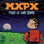 دانلود آلبوم MxPx – Find A Way Home (24Bit Stereo)