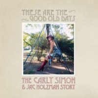 دانلود آلبوم Carly Simon - These Are The Good Old Days The Carly Simon & Jac Holzman Story (24Bit Stereo)