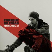 دانلود آلبوم Enrique Iglesias - FINAL (Vol.2) (24Bit Stereo)