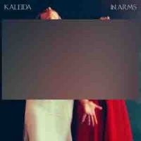 دانلود آلبوم Kaleida - In Arms