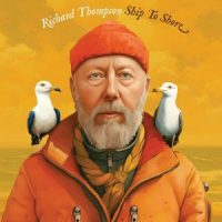 دانلود آلبوم Richard Thompson - Ship To Shore (24Bit Stereo)