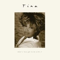 دانلود آلبوم Tina Turner - What's Love Got to Do with It (30th Anniversary Deluxe Edition)